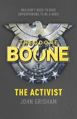 Theodore Boone: The Activist(English, Paperback, Grisham John)