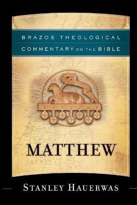 Matthew(English, Paperback, Hauerwas Stanley)