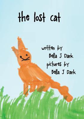The Lost Cat(English, Paperback, Dark Bella J)