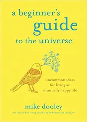 A Beginner's Guide to the Universe(English, Paperback, Dooley Mike)