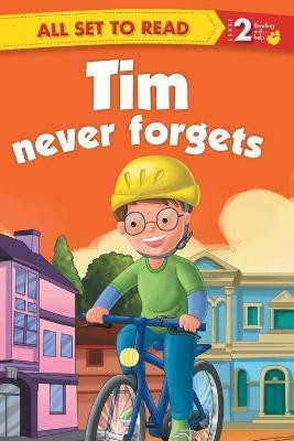 All set to Read Readers Level 2 Tim Never Forgets(English, Paperback, Om Books Editorial Team)