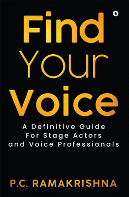 Find Your Voice(English, Paperback, P.C. Ramakrishna)
