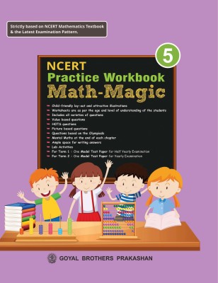 Goyal Brothers Prakashan NCERT Practice Workbook Math Magic For Class 5  - NCERT Practice Workbook Math Magic For Class 5(Paperback, A Panel of Teachers)