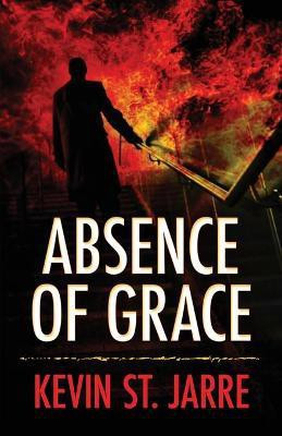 Absence of Grace(English, Paperback, St Jarre Kevin)