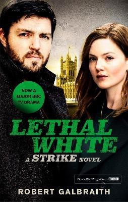 Lethal White(English, Paperback, Galbraith Robert)