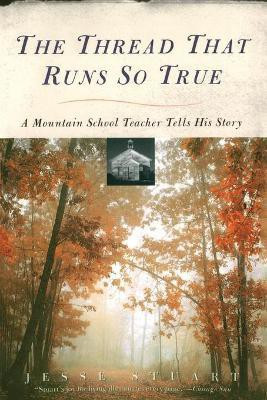 The Thread That Runs So True(English, Paperback, Stuart Jesse)