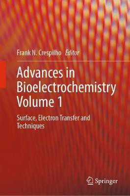 Advances in Bioelectrochemistry Volume 1(English, Hardcover, unknown)