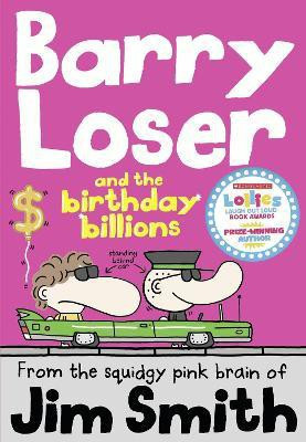 Barry Loser and the birthday billions(English, Paperback, Smith Jim)