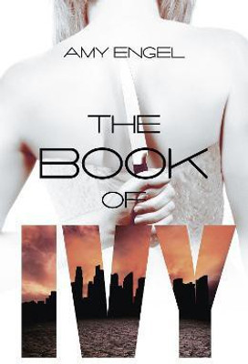 The Book of Ivy(English, Paperback, Engel Amy)