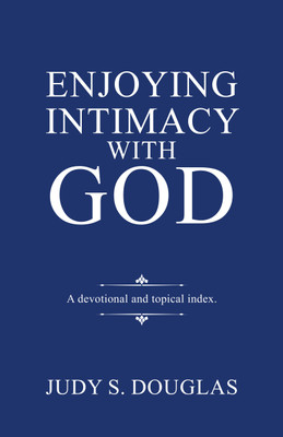 Enjoying Intimacy with God(English, Paperback, Douglas Judy S)