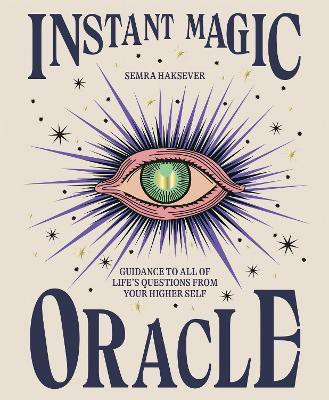 Instant Magic Oracle(English, Hardcover, Haksever Semra)