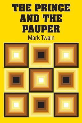 The Prince and the Pauper(English, Paperback, Twain Mark)