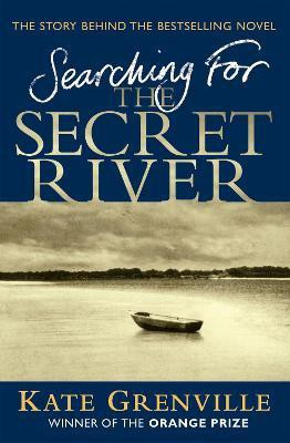 Searching For The Secret River(English, Paperback, Grenville Kate)