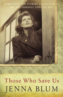 Those Who Save Us(English, Paperback, Blum Jenna)