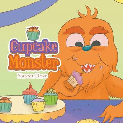 Cupcake Monster(English, Paperback, Rose Nareen)