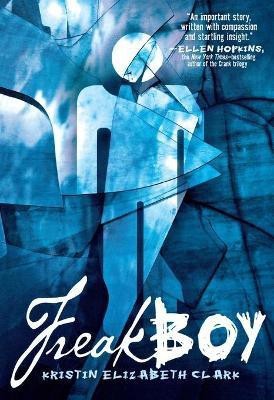 Freakboy(English, Paperback, Clark Kristin Elizabeth)