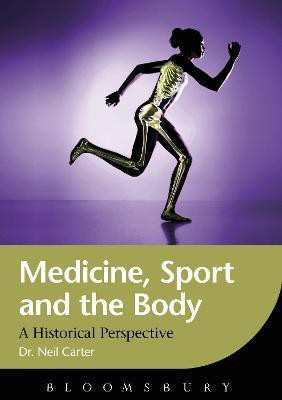 Medicine, Sport and the Body(English, Hardcover, Carter Neil Dr.)
