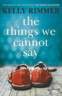 The Things We Cannot Say(English, Paperback, Rimmer Kelly)