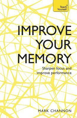 Improve Your Memory(English, Paperback, Channon Mark)
