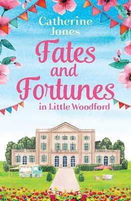 Fates and Fortunes in Little Woodford(English, Paperback, Jones Catherine)