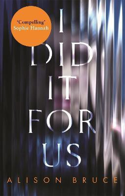 I Did It for Us(English, Paperback, Bruce Alison)