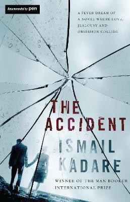 The Accident(English, Hardcover, Kadare Ismail)