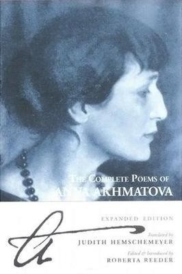 The Complete Poems Of Anna Akhmatova(English, Paperback, Akhmatova Anna)