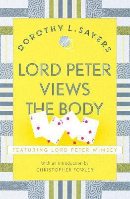 Lord Peter Views the Body(English, Paperback, Sayers Dorothy L)