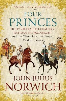 Four Princes(English, Paperback, Norwich John Julius)