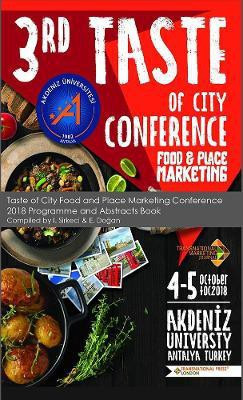 Taste of City Food and Place Marketing Conference 2018 Programme and Abstracts Book(English, Hardcover, unknown)