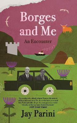 Borges and Me(English, Hardcover, Parini Jay)
