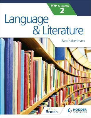 Language and Literature for the IB MYP 2(English, Paperback, Kaiserimam Zara)