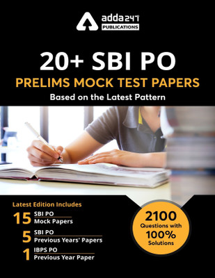 20+ SBI PO Prelims Mock Test Papers Book 2100 Questions(English Printed Edition)(Paperback, Adda247 Publications) 20+ SBI PO Prelims Mock Test Papers Book 2100 Questions(English Printed Edition)(Paperback, Adda247 Publications)