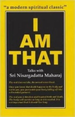 I Am That - Talks With Sri Nisargadatta Maharaj(Hardcover, Maharaj Nisargadatta)