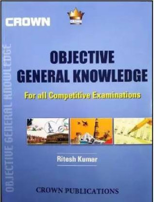 Objective General Knowledge For All Competitive Exam (Paperback, Ritesh Kumar)(Paperback, Ritesh Kumar)