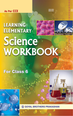 Goyal Brothers Prakashan - Learning Elementary Science Workbook for Class 6(Paperback, A Panel of Teachers)