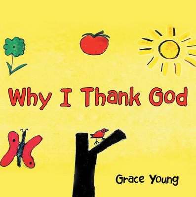 Why I Thank God(English, Paperback, Young Grace)