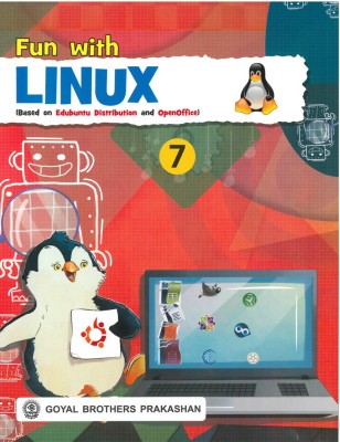 Goyal Brothers Prakashan - Fun with Linux 7(Paperback, A Panel of Teachers)