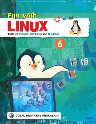 Goyal Brothers Prakashan - Fun with Linux 6(Paperback, A Panel of Teachers)