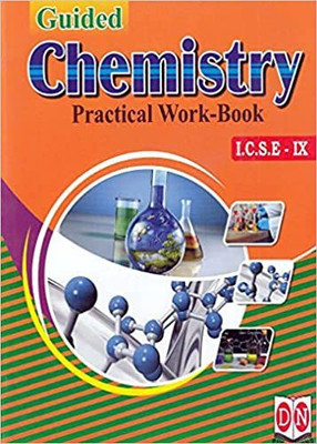 Guided Chemistry Practical Work-Book ICSE Class 9(Paperback, Meekshi Tripathi)