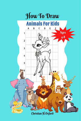 How To Draw Animals For Kids Ages 4-8(English, Paperback, Christian H.0xford)
