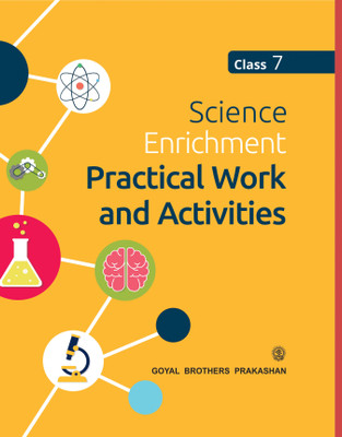 Goyal Brothers Prakashan - Science Enrichment Practical Work and Activities 7(Paperback, A Panel of Teachers)