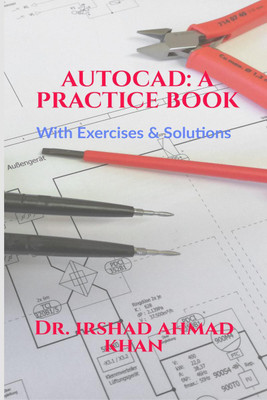 AUTOCAD(English, Paperback, Dr. Irshad Ahmad Khan)