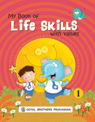 Goyal Brothers Prakashan - My Book of Life Skills with Values 1(Paperback, A Panel of Teachers)