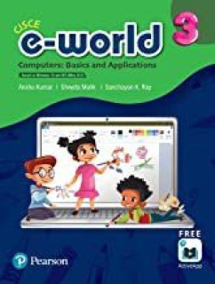 E-World 3 (Computers : Basics And Applications) CISCE(Paperback, Anshu Kumar)