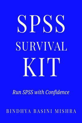 SPSS SURVIVAL KIT(English, Paperback, Bindhya Basini Mishra)