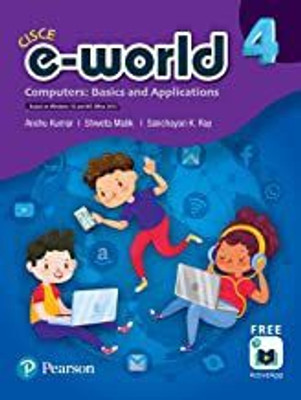 E-World 4 (Computers : Basics And Applications) CISCE(Paperback, Anshu Kumar)