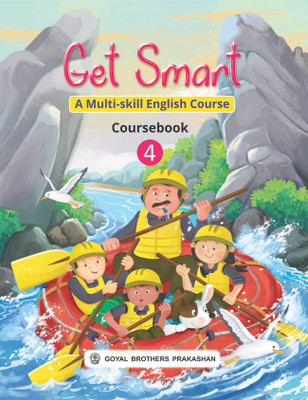 Goyal Brothers Prakashan - Get-Smart A Multi-Skill English Course Course Book- 4(Paperback, A Panel of Teachers)