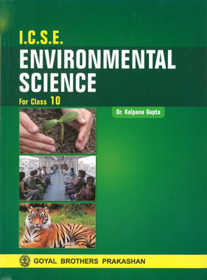 Goyal Brothers Prakashan - I.C.S.E. Environmental Science for Class X(Paperback, A Panel of Teachers)
