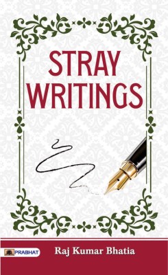 Stray Writings(English, Paperback, Bhatia Raj Kumar)